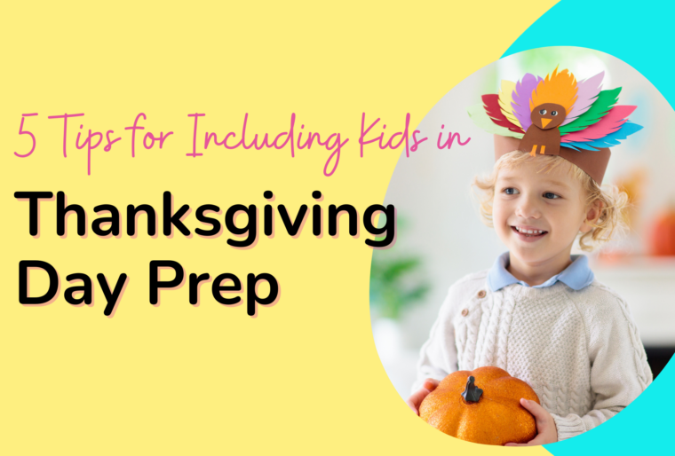 5 Tips for Including Your Children in Thanksgiving Day Prep