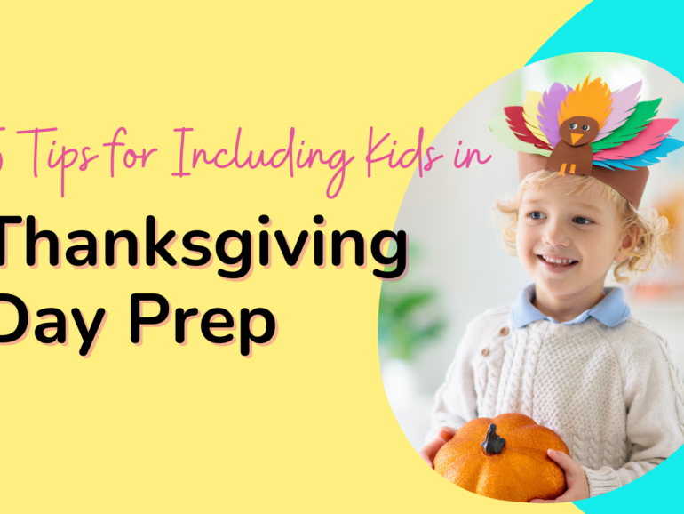 5 Tips for Including Your Children in Thanksgiving Day Prep