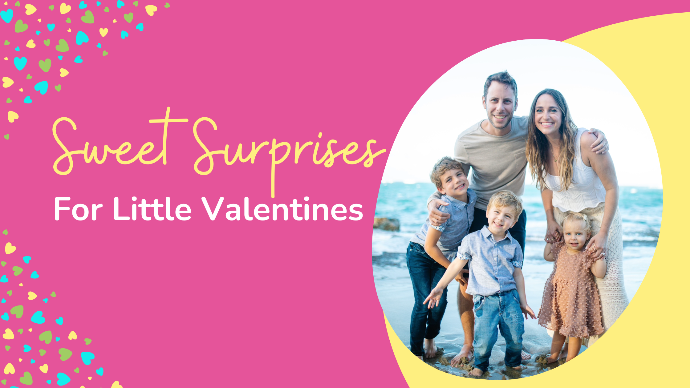 Sweet Surprises For Little Valentines